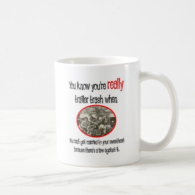 Funny Trailer Park Shirt Kaffemugg (Höger)