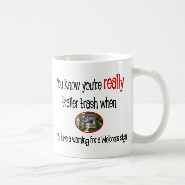 Funny Trailer Park Shirt Kaffemugg (Höger)