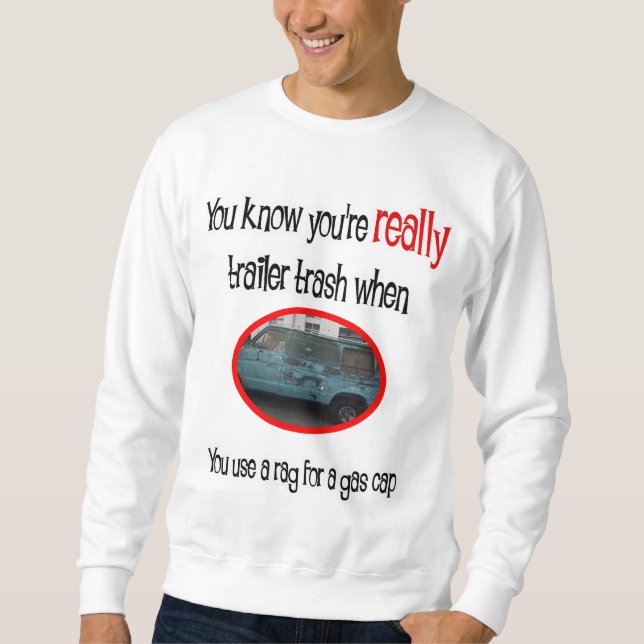 Funny Trailer Park Shirt Lång Ärmad Tröja (Framsida)