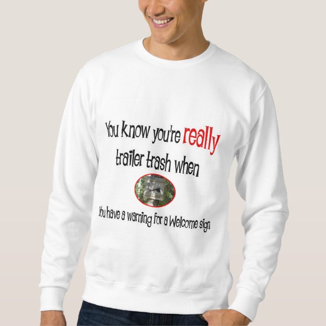 Funny Trailer Park Shirt Långärmad Tröja (Framsida)
