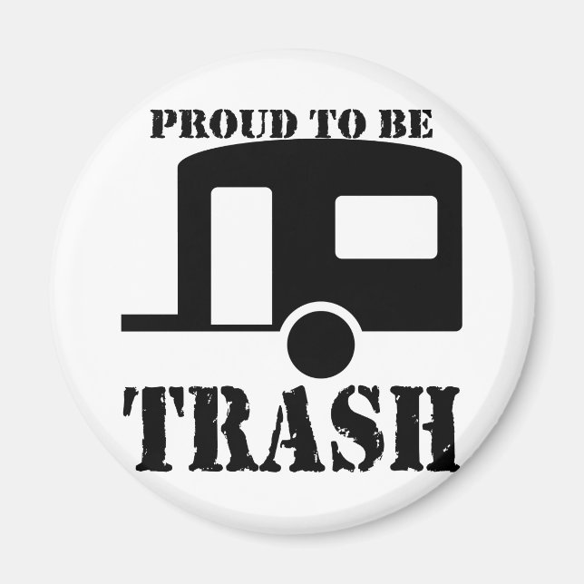 Funny Trailer Park Shirt Magnet (Framsidan)