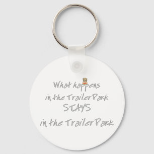 Funny Trailer Park Shirt Nyckelring