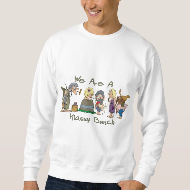 Funny Trailer Park Shirt Sweatshirt (Framsida)
