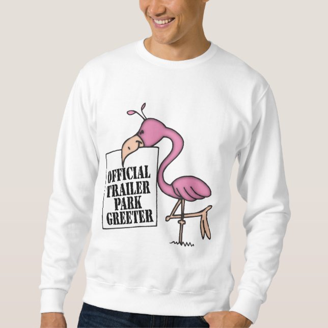 Funny Trailer Park Shirt Sweatshirt (Framsida)