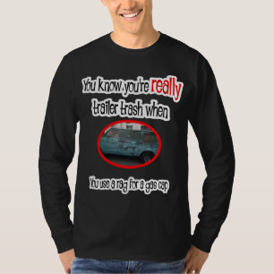 Funny Trailer Park Shirt T