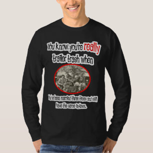 Funny Trailer Park Shirt Tröja