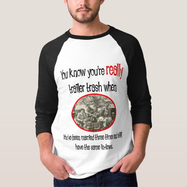 Funny Trailer Park Shirt Tröja (Framsida)