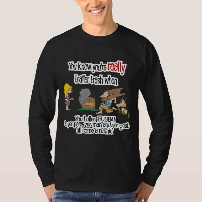 Funny Trailer Park Shirt Tröja (Framsida)
