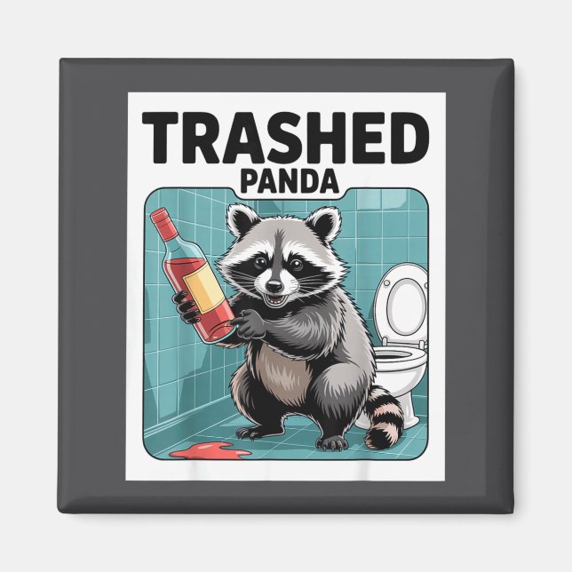 Funny Trashed Panda Raccoon Gets Drunk  Magnet (Framsidan)