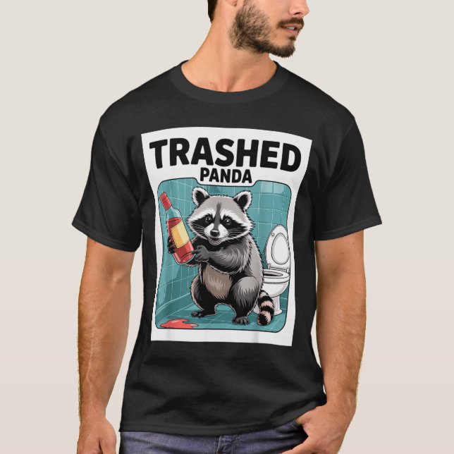 Funny Trashed Panda Raccoon Gets Drunk  T Shirt (Framsida)
