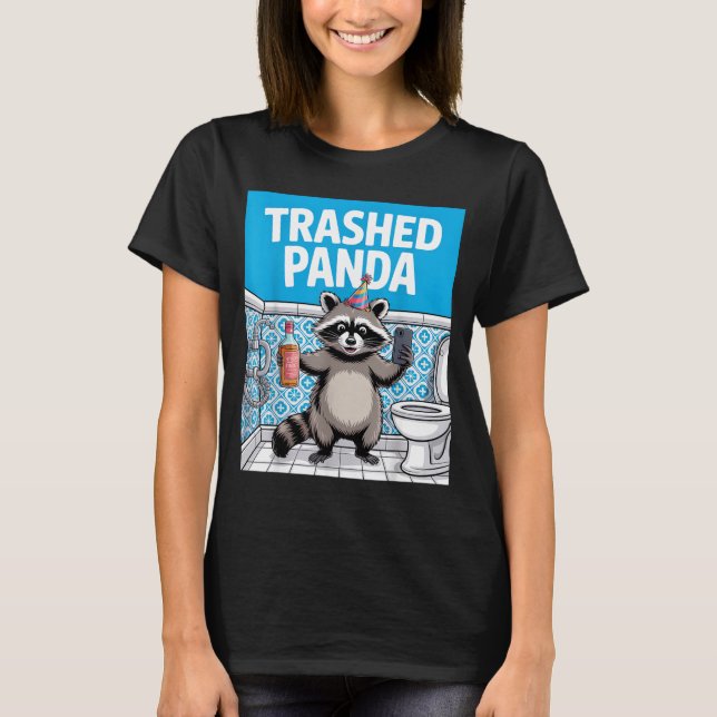 Funny Trashed Panda Raccoon Gets Drunk  T Shirt (Framsida)