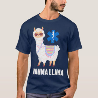 Funny Trauma Llama Emt Er Nurse First Responder Ga T Shirt