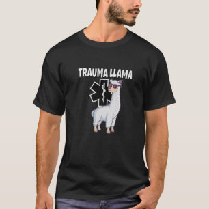 Funny Trauma Llama EMT Medic EMS Gift T Shirt