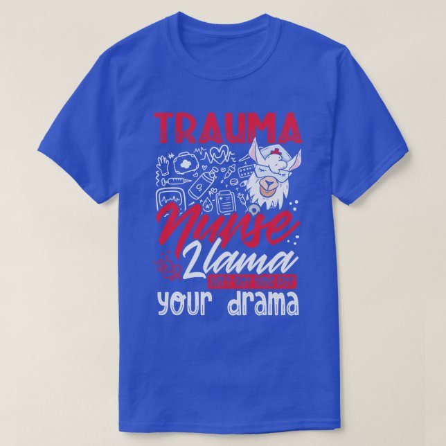 Funny Trauma Nurse Nursing Gift T Shirt (Design framsida)