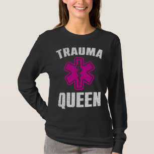 Funny Trauma Queen Art for Sjukvårdare Women EMT L T Shirt