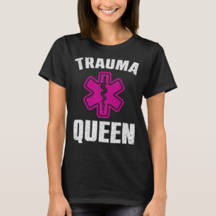 Funny Trauma Queen Art for Sjukvårdare Women EMT L T Shirt