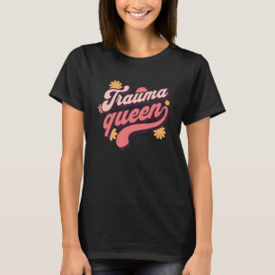 Funny Trauma Queen Sjukvårdare Women EMT Älskare G T Shirt