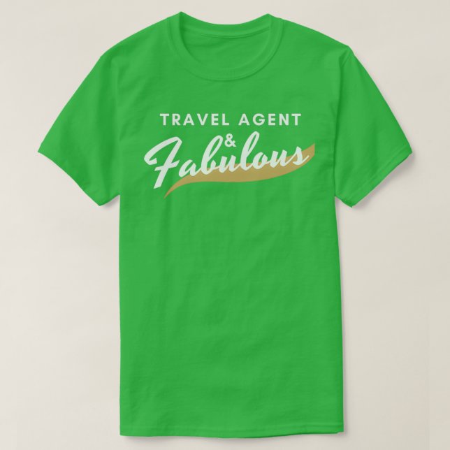 Funny Travel Agent Gift Fabulous T Shirt (Design framsida)