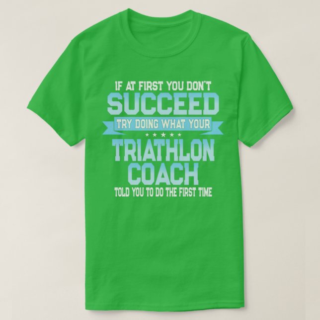 Funny Triathlon Coach Gift T Shirt (Design framsida)