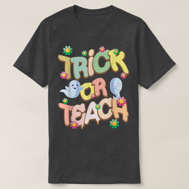 Funny Trick or Teach Teacher Halloween Costume337 T Shirt (Design framsida)
