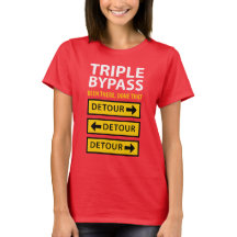 Funny trippel Bypass Heart Survivor