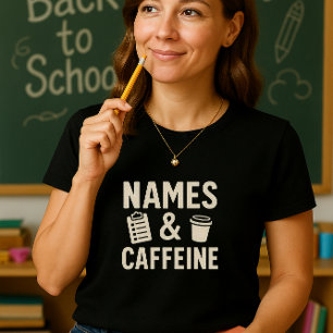 Funny Tröja för lärare; Cute Namn och Caffeine Sch