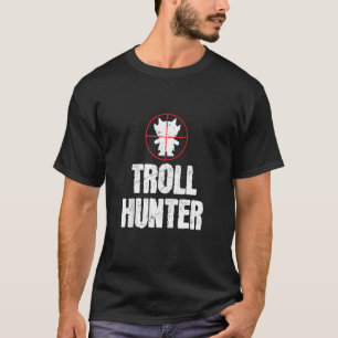 Funny Troll Hunter Aiming Troll Älskare T Shirt