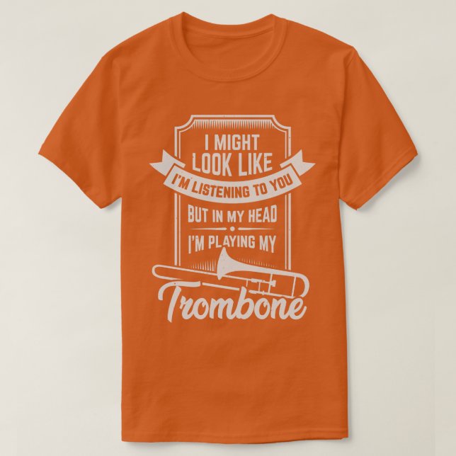 Funny Trombone Player Trombonist Gift T Shirt (Design framsida)