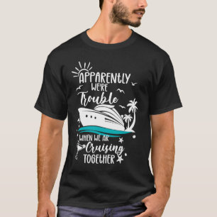 Funny Trouble Matching Girls Cruise frakt Cute Cru T Shirt
