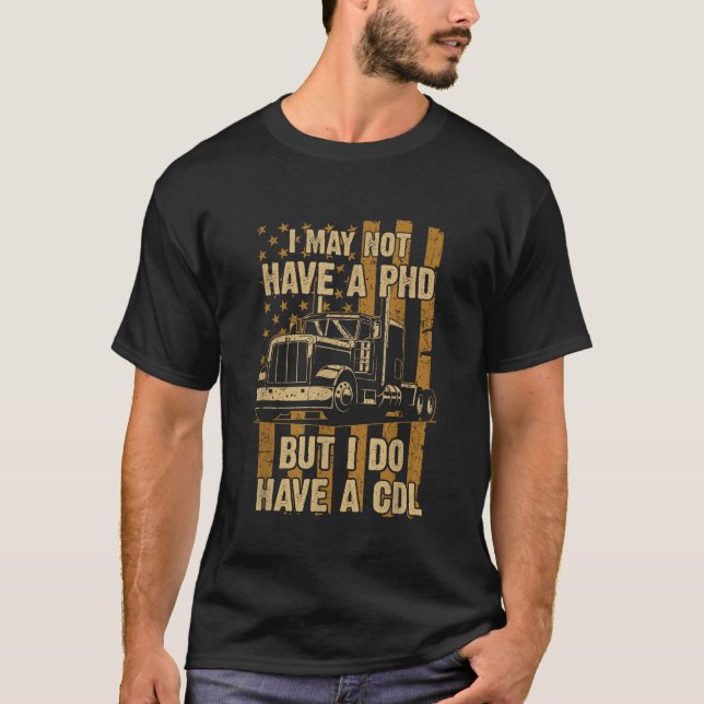 Funny Trucker Lastbil Driver CDL T Shirt (Framsida)