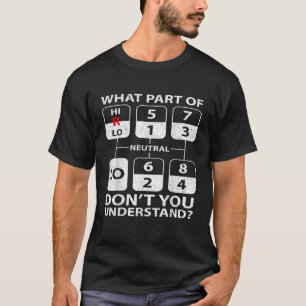 Funny Trucker Lastbil Shiiting Manual Transmission T Shirt