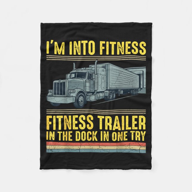 Funny Trucker Quote I'm Into Fitness Trailer Docki Fleecefilt (Framsidan)