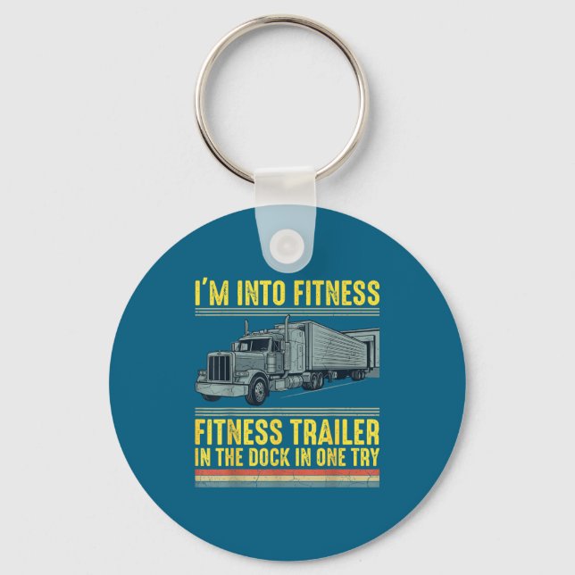 Funny Trucker Quote I'm Into Fitness Trailer Docki Nyckelring (Framsida)