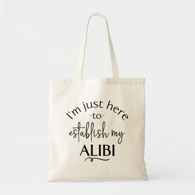 Funny True Crime Alibi Tote Tygkasse (Framsidan)