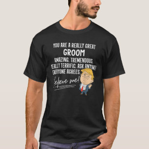 Funny Trump 2020 Verkligen Underbar Groom Gif T Shirt