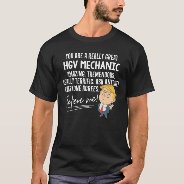 Funny Trump 2020 Verkligen Underbar Hgv Mechanic G T Shirt (Framsida)