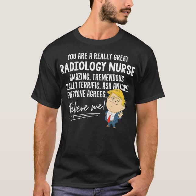 Funny Trump 2020 Verkligen Underbar Radiology Nurs T Shirt (Framsida)