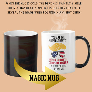 Funny Trump Best Dentist Magic Mugg