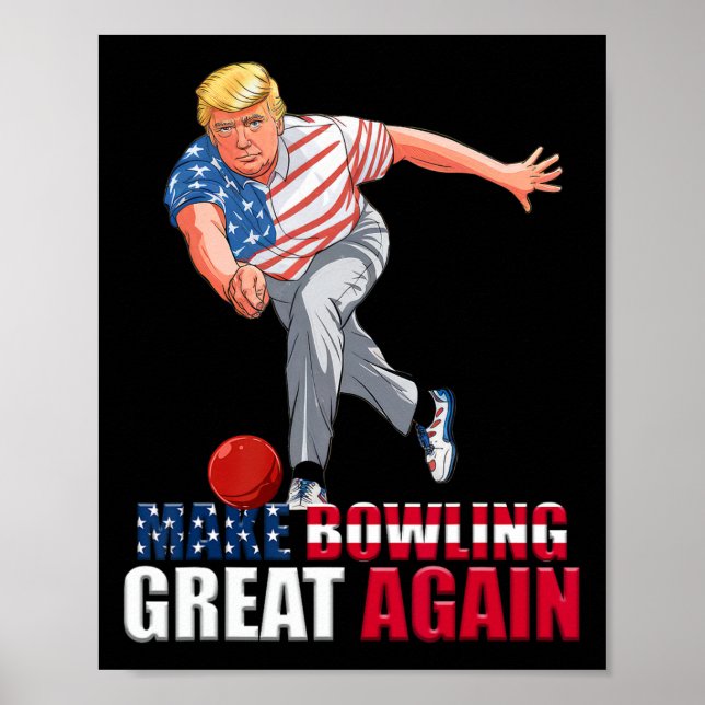 Funny Trump Bowling Make Bowling Great Again  Poster (Framsidan)