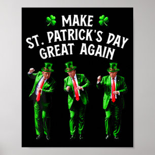 Funny Trump Dance St. Patricks Day Pajamas Trump Poster