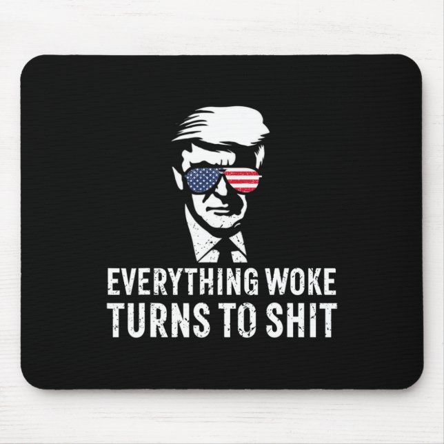 Funny Trump Everything Woke Turns To Quote  Musmatta (Framsidan)