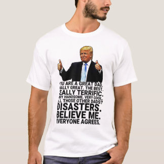 Funny Trump Father Birthday Card T Shirt