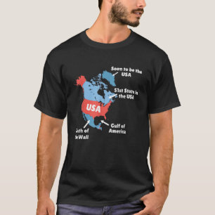 Funny Trump Karta i USA Kanada Grönland Bukt Me T Shirt