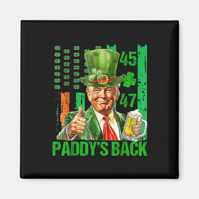 Funny Trump Paddys Back 45 47 St patricks day Usa Magnet (Framsidan)