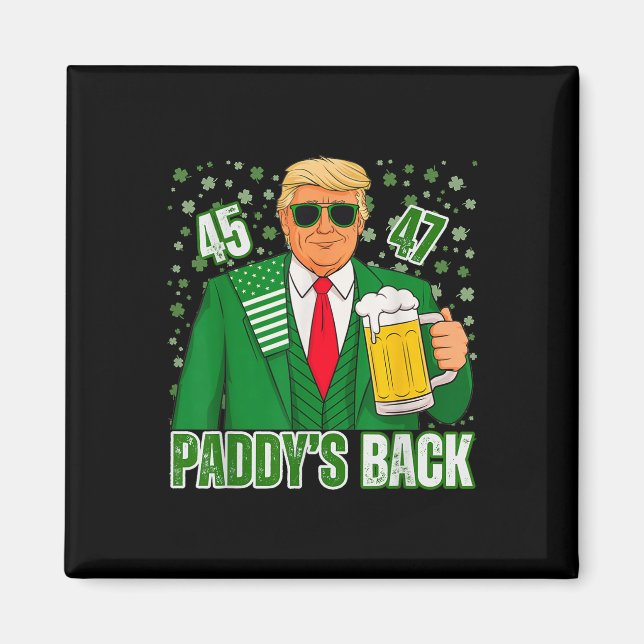 Funny Trump Paddys Back 45 47 St patricks day Usa Magnet (Framsidan)