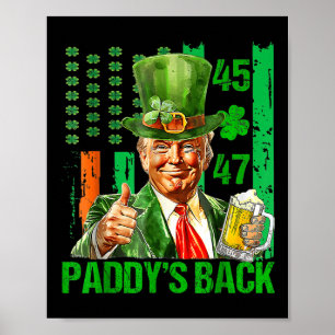 Funny Trump Paddys Back 45 47 St patricks day Usa Poster