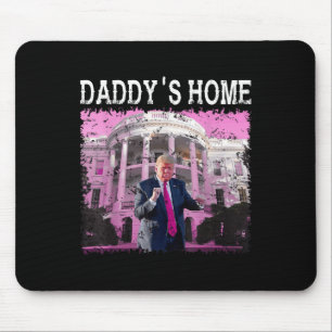 Funny Trump Rosa Daddys Home, Trump 2024 Ta Musmatta