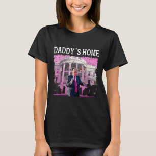 Funny Trump Rosa Daddys Home, Trump 2024 Ta T Shirt