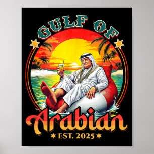Funny Trump Shirt Bukt of Arabian Est 2025 Funny G Poster