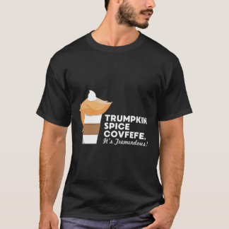 Funny Trump Shirt Trumpkin Spice Covfefe T